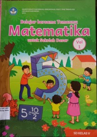 Belajar Bersama Temanmu: Matematika untuk Sekolah Dasar Volume 1 Kelas V