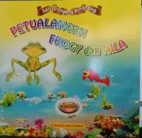 Petualangan  Frogy dan Nila