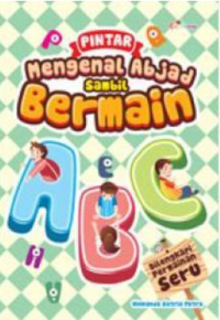 Pintar Mengenal Abjad Sambil Bermain - Dilengkapi Permainan Seru